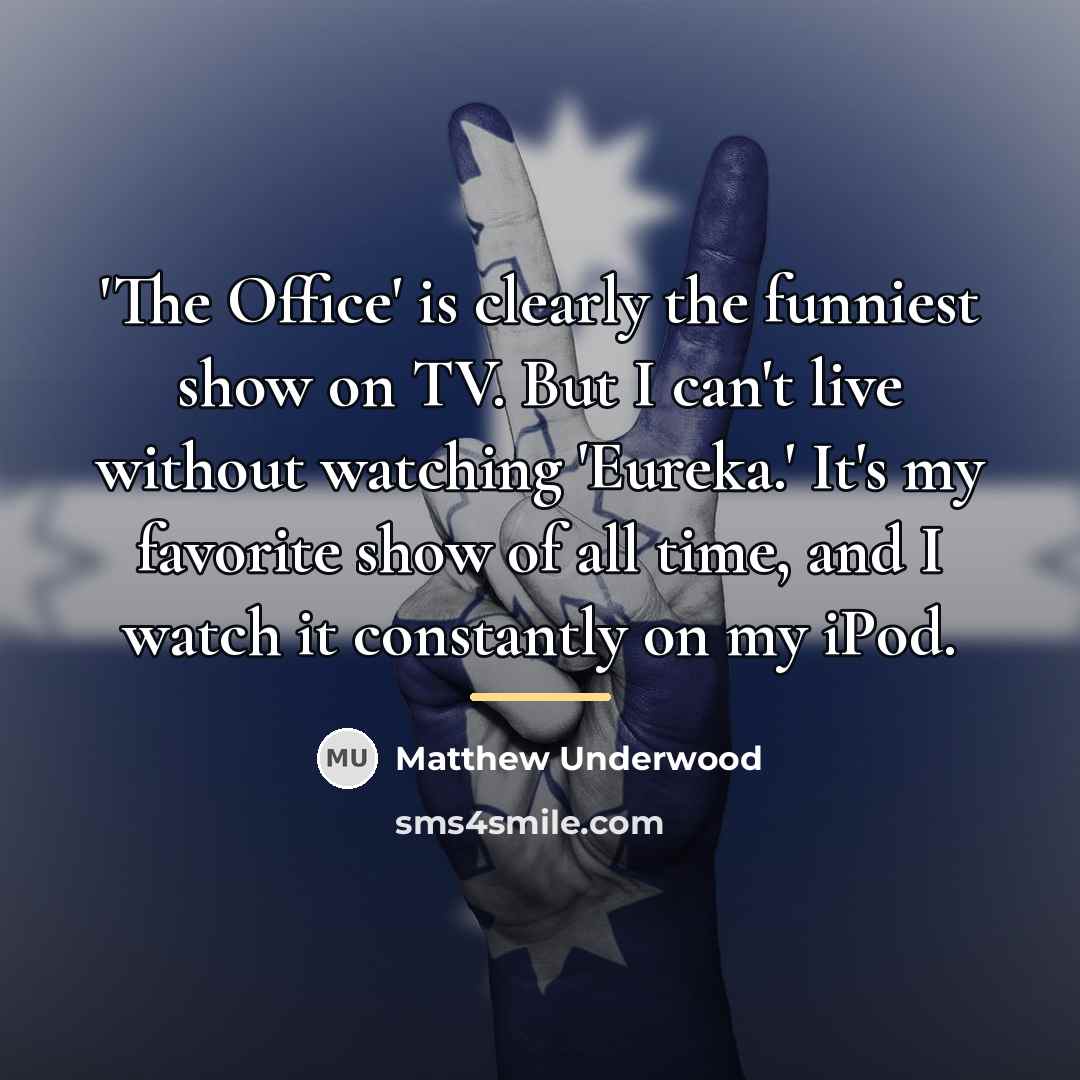 “'The Office' is clearly the funniest show on TV. But…” quote by Matthew Underwood