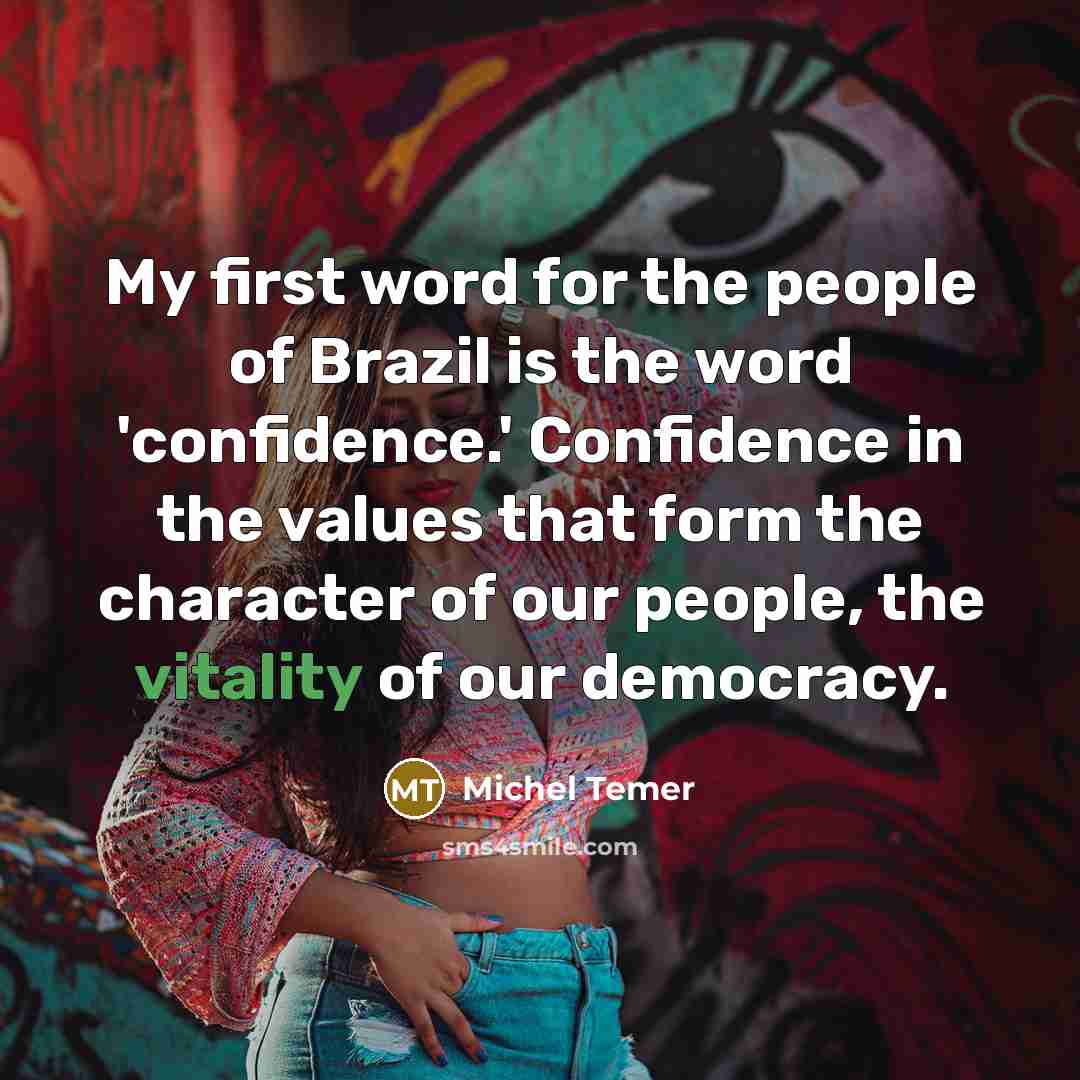 “My first word for the people of Brazil is the…” quote by Michel Temer