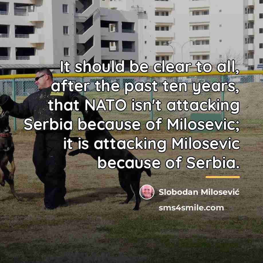 “It should be clear to all, after the past ten…” quote by Slobodan Milosevic