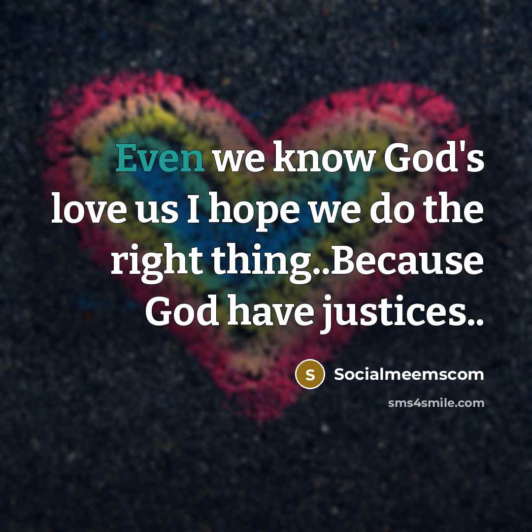 “Even we know God's love us I hope we do…” quote by Socialmeemscom