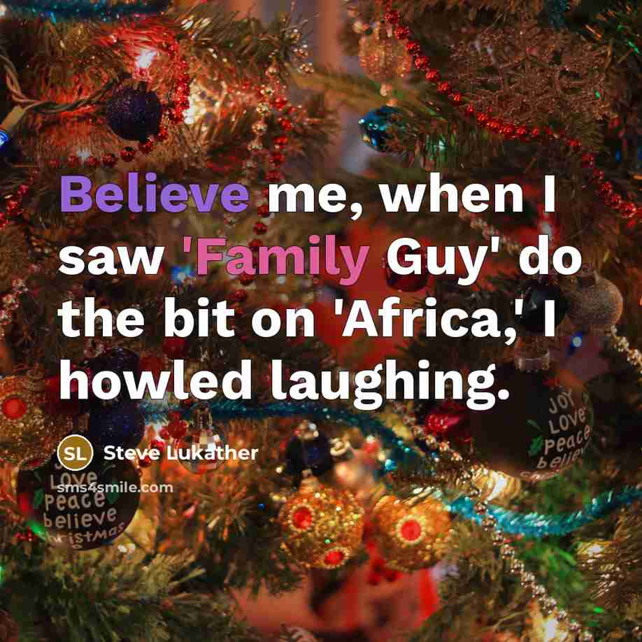 “Believe me, when I saw 'Family Guy' do the bit…” quote by Steve Lukather