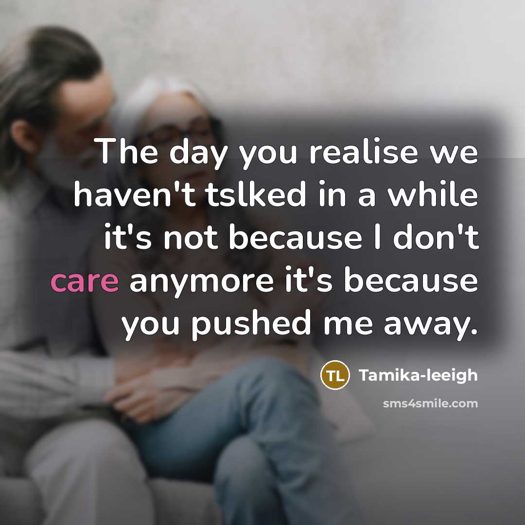 “The day you realise we haven't tslked in a while…” quote by Tamika-leeigh