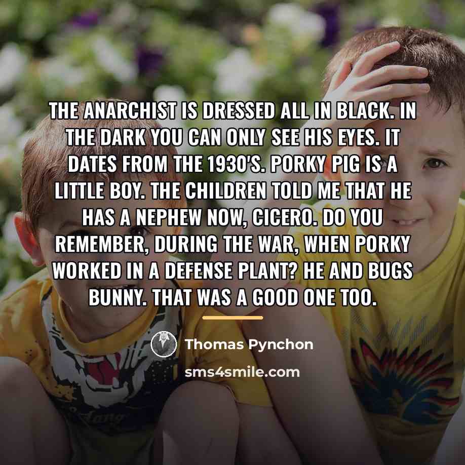 “The anarchist is dressed all in black. In the dark…” quote by Thomas Pynchon