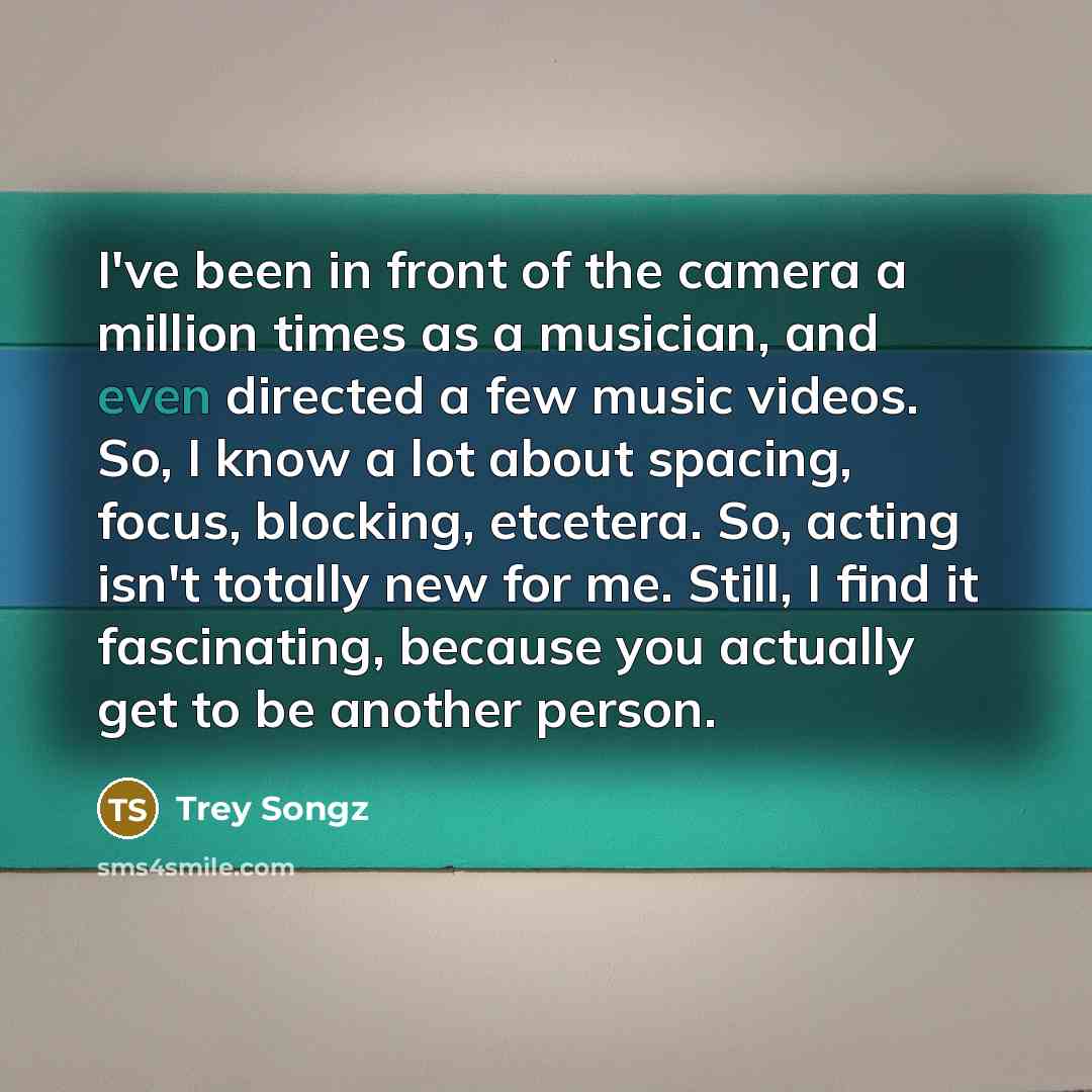 “I've been in front of the camera a million times…” quote by Trey Songz
