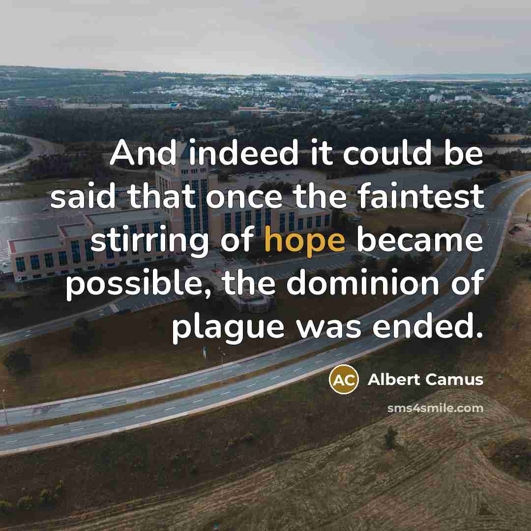 “And indeed it could be said that once the faintest…” quote by Albert Camus