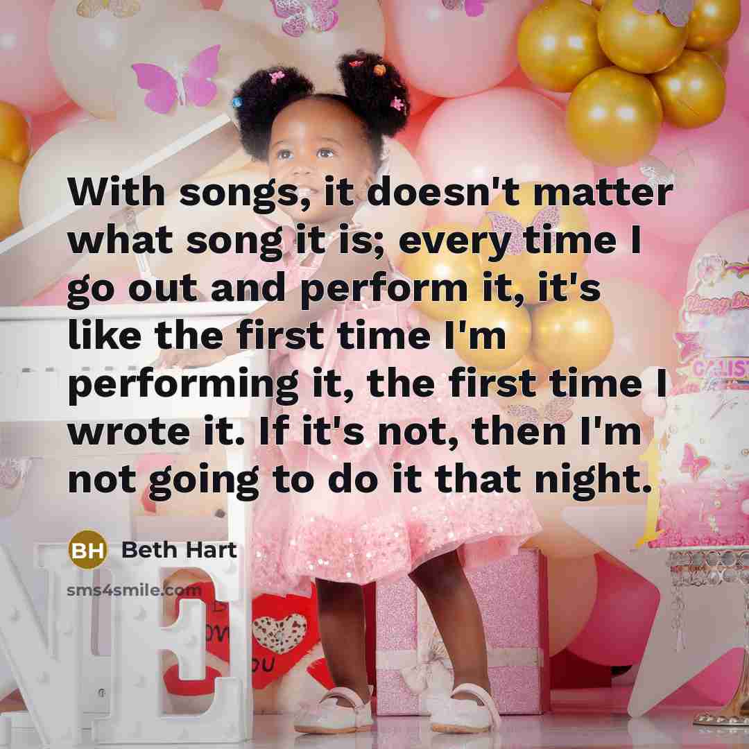 “With songs, it doesn't matter what song it is; every…” quote by Beth Hart
