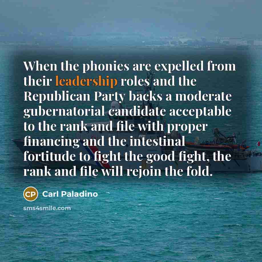 “When the phonies are expelled from their leadership roles and…” quote by Carl Paladino