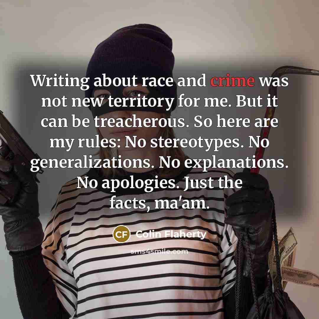 “Writing about race and crime was not new territory for…” quote by Colin Flaherty