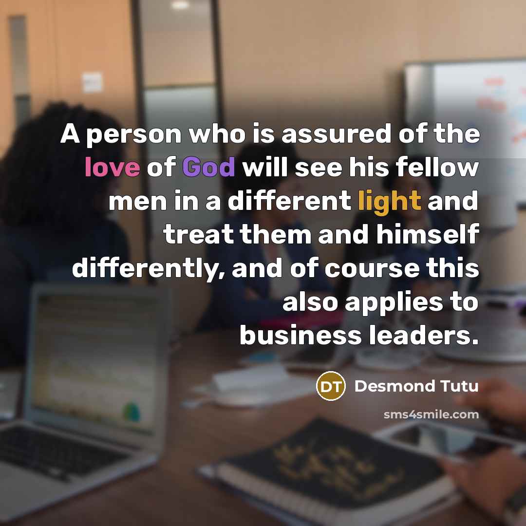 “A person who is assured of the love of God…” quote by Desmond Tutu