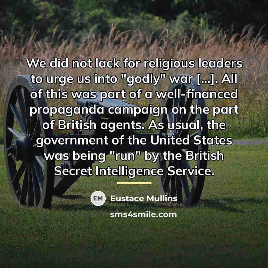 “We did not lack for religious leaders to urge us…” quote by Eustace Mullins