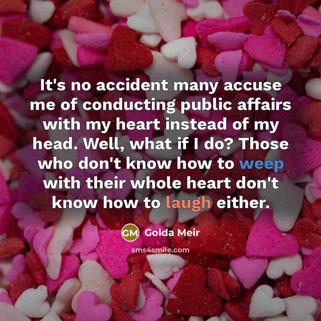 “It's no accident many accuse me of conducting public affairs…” quote by Golda Meir