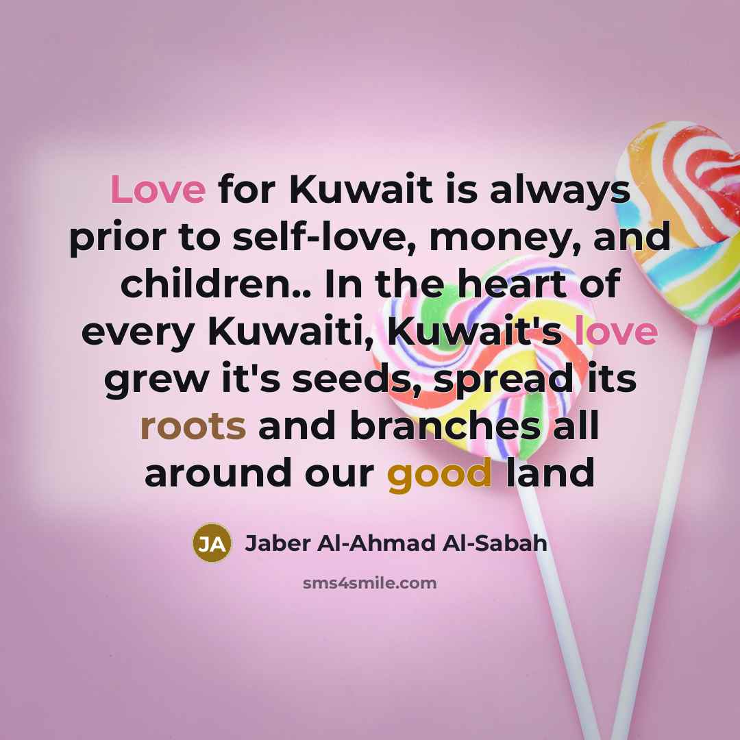 “Love for Kuwait is always prior to self-love, money, and…” quote by Jaber Al-Ahmad Al-Sabah