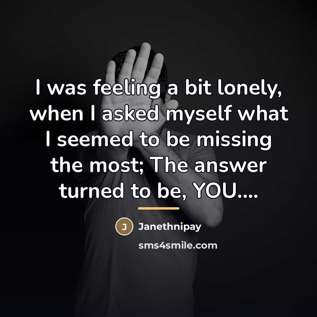 “I was feeling a bit lonely, when I asked myself…” quote by Janethnipay