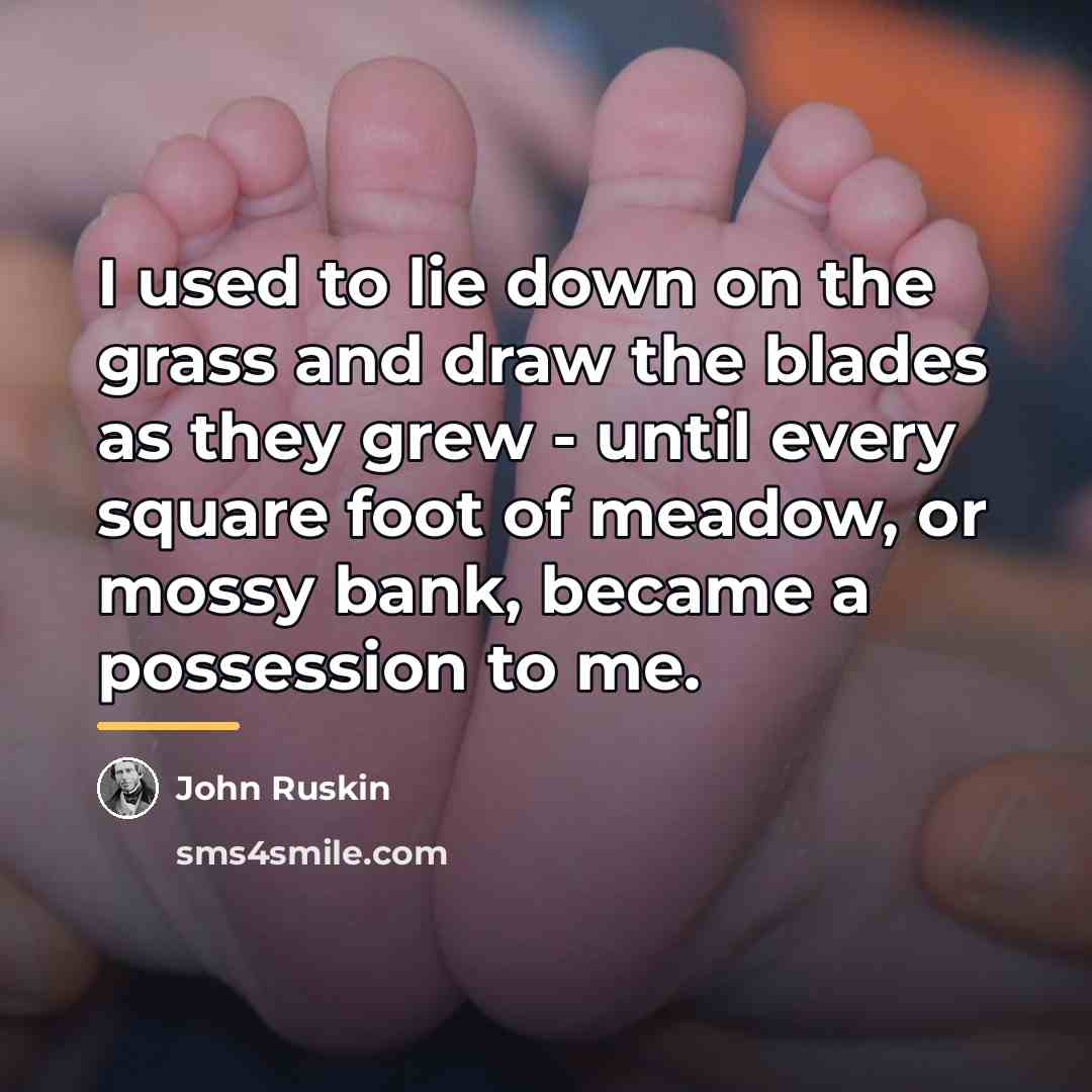 “I used to lie down on the grass and draw…” quote by John Ruskin