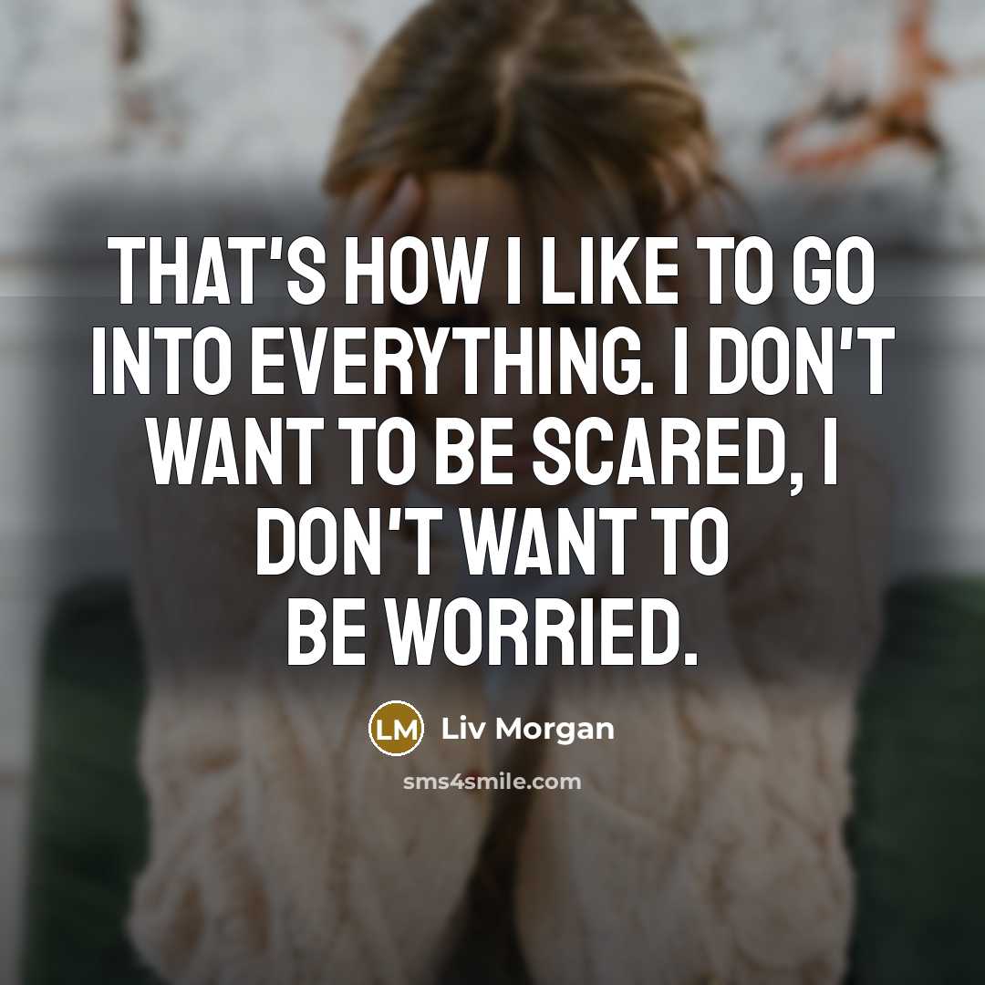 “That's how I like to go into everything. I don't…” quote by Liv Morgan
