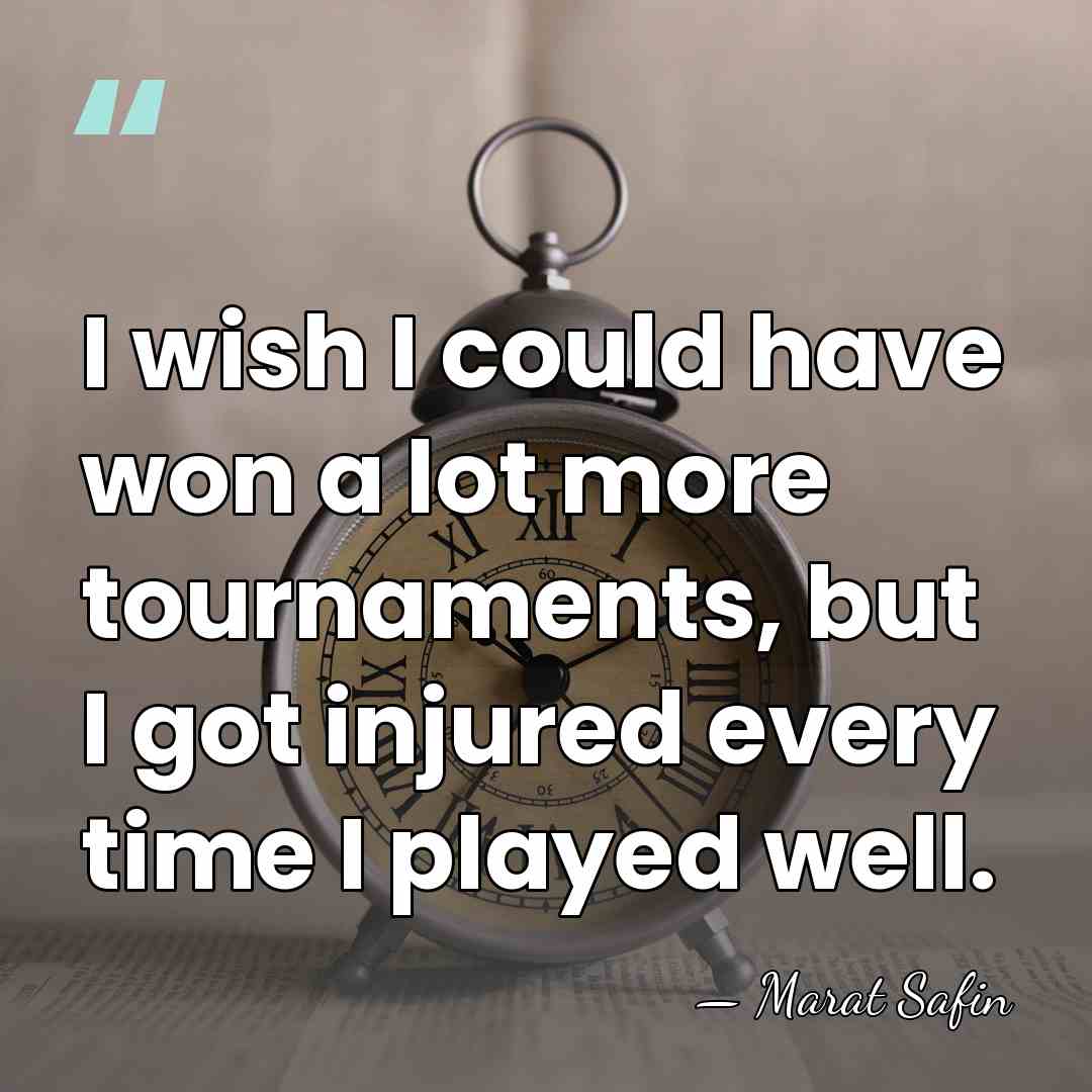 I wish I could have won a lot more tournaments, but I&hellip; - Marat Safin