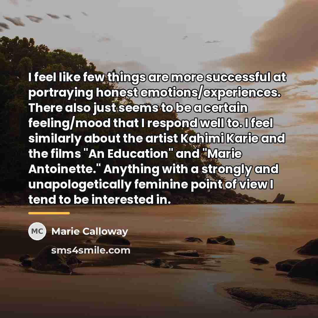 “I feel like few things are more successful at portraying…” quote by Marie Calloway