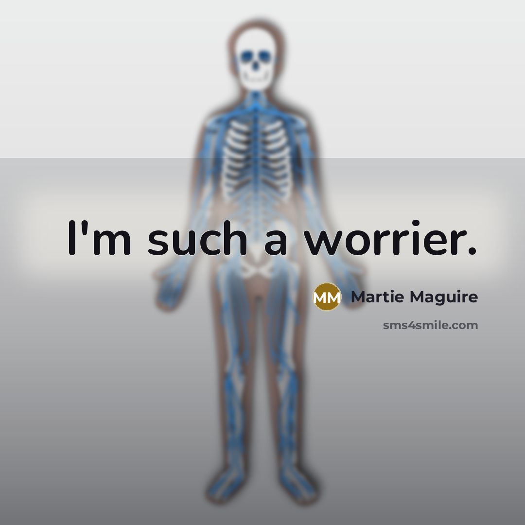 “I'm such a worrier.” quote by Martie Maguire