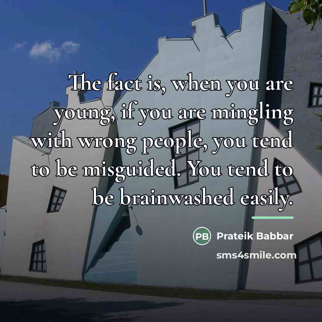 “The fact is, when you are young, if you are…” quote by Prateik Babbar