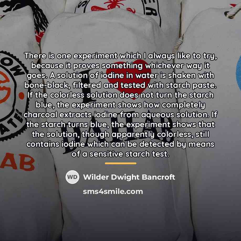 “There is one experiment which I always like to try,…” quote by Wilder Dwight Bancroft