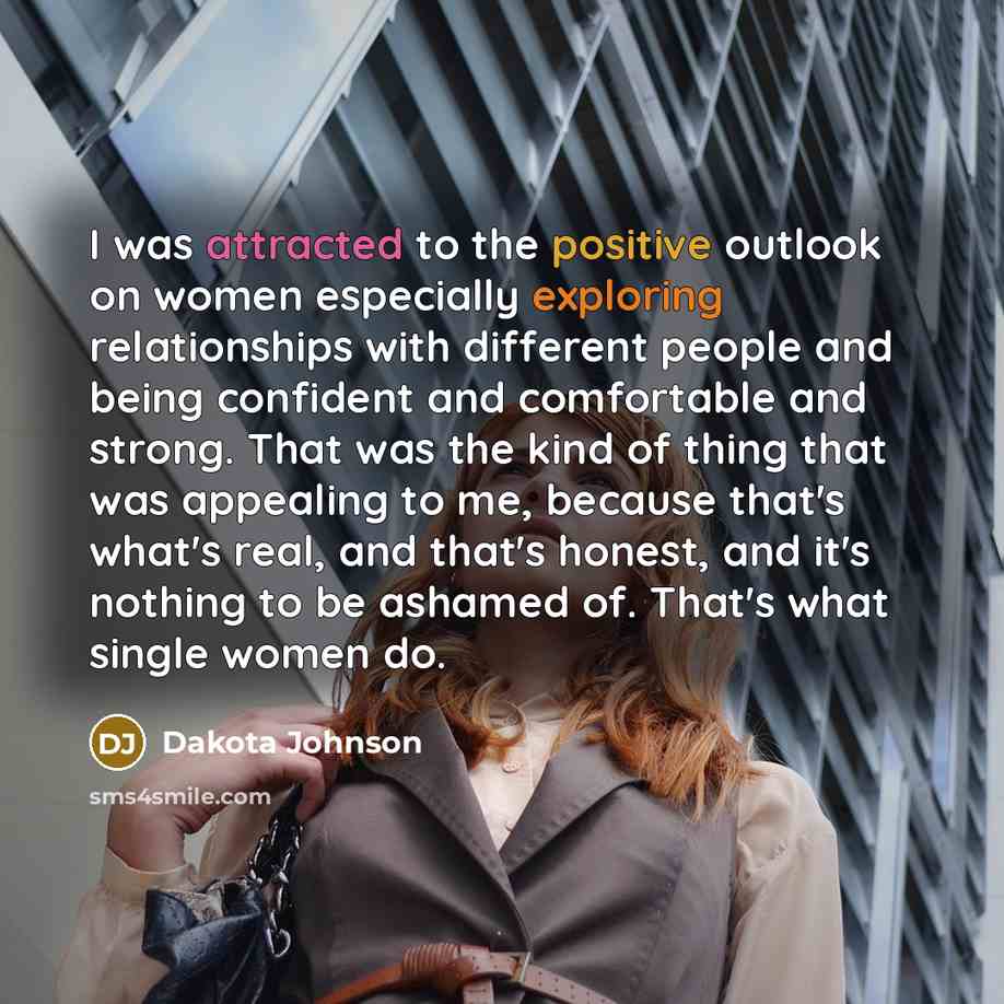 “I was attracted to the positive outlook on women especially…” quote by Dakota Johnson