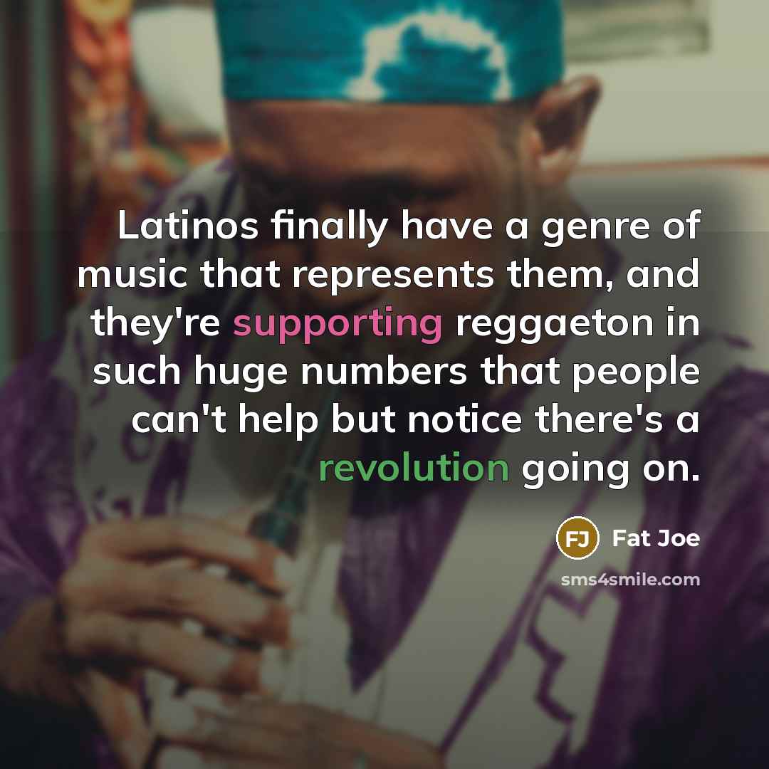“Latinos finally have a genre of music that represents them,…” quote by Fat Joe