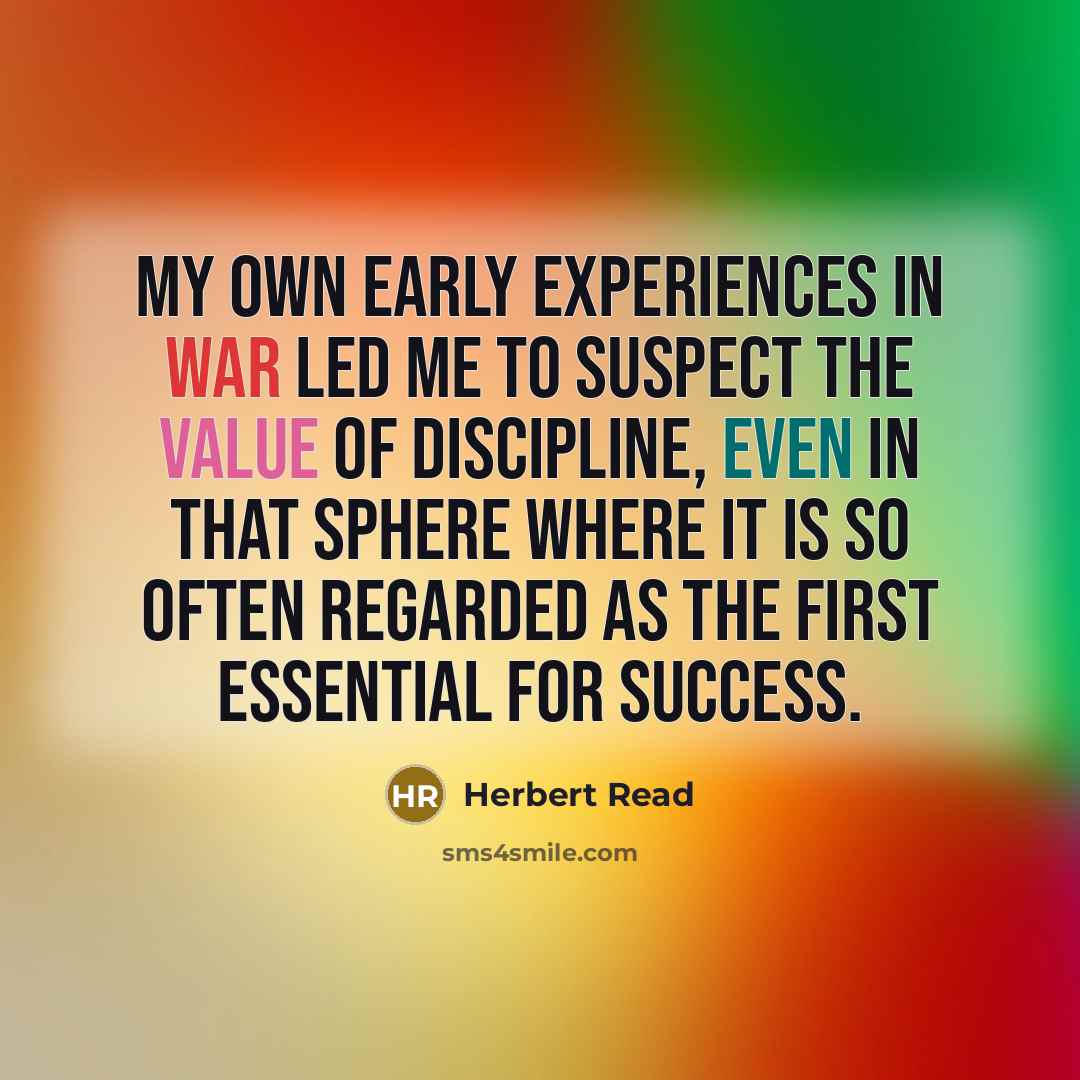 “My own early experiences in war led me to suspect…” quote by Herbert Read