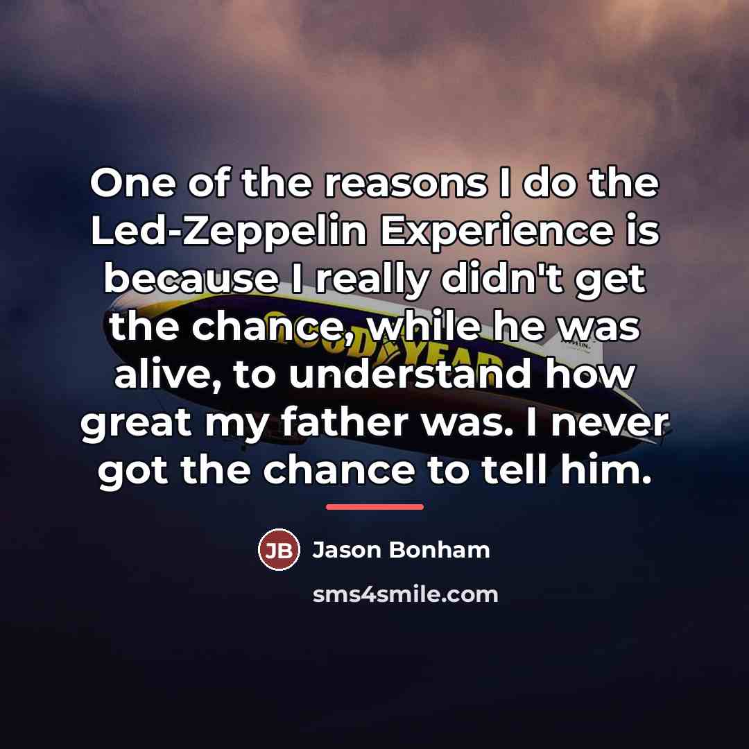 “One of the reasons I do the Led-Zeppelin Experience is…” quote by Jason Bonham