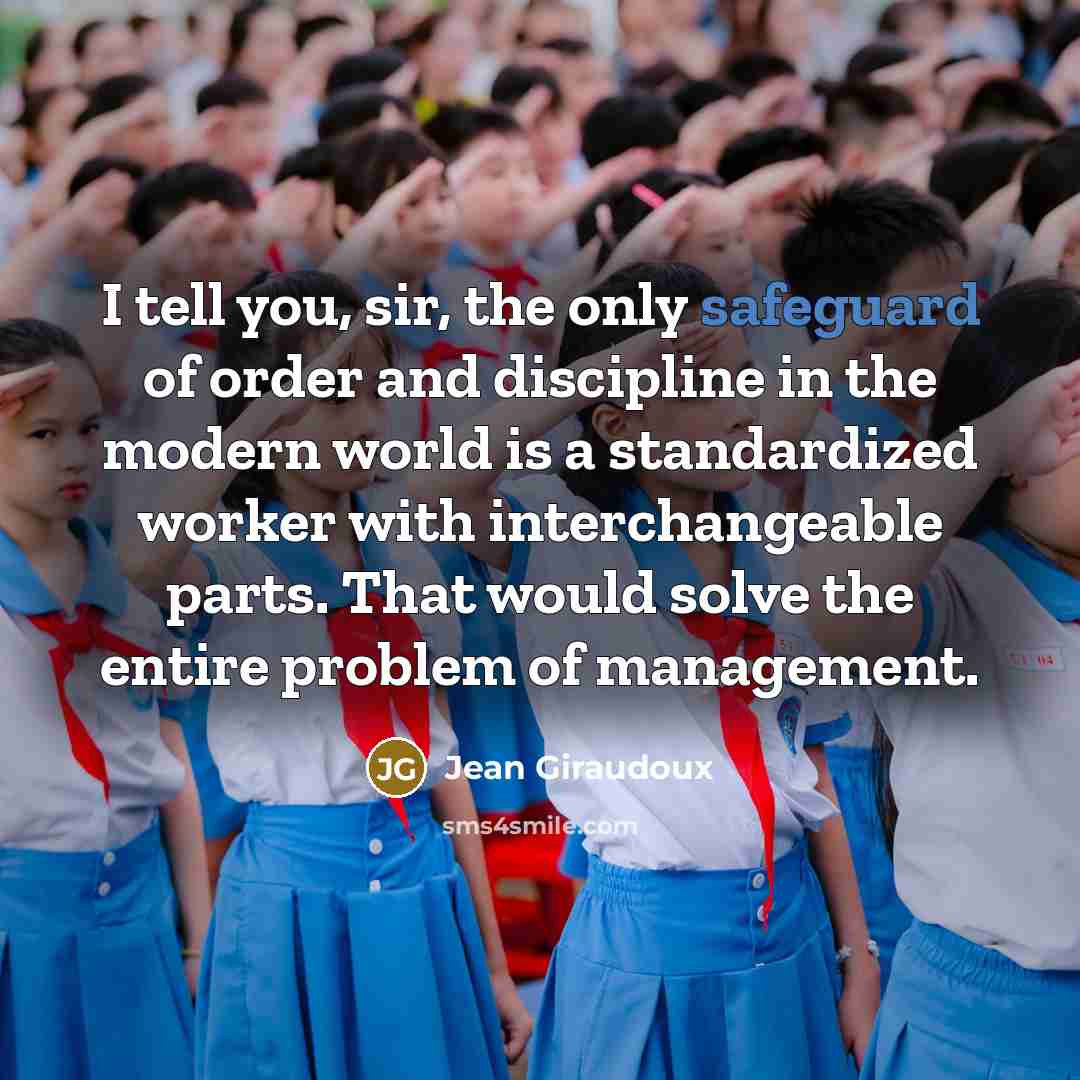 “I tell you, sir, the only safeguard of order and…” quote by Jean Giraudoux