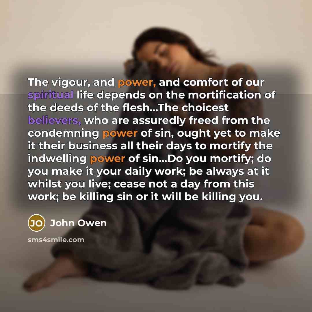 “The vigour, and power, and comfort of our spiritual life…” quote by John Owen