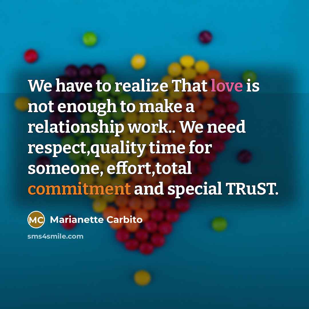 “We have to realize That love is not enough to…” quote by Marianette Carbito