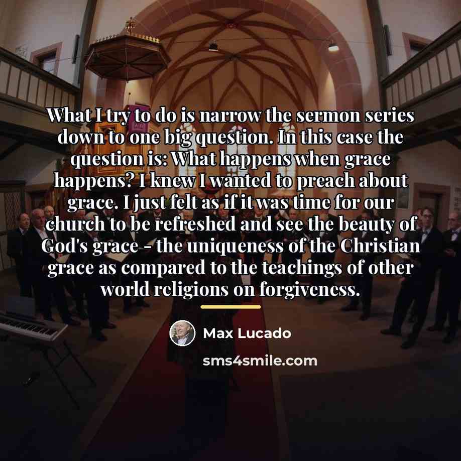 “What I try to do is narrow the sermon series…” quote by Max Lucado