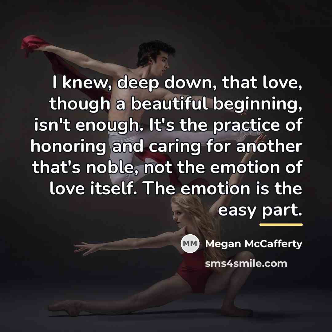 “I knew, deep down, that love, though a beautiful beginning,…” quote by Megan McCafferty