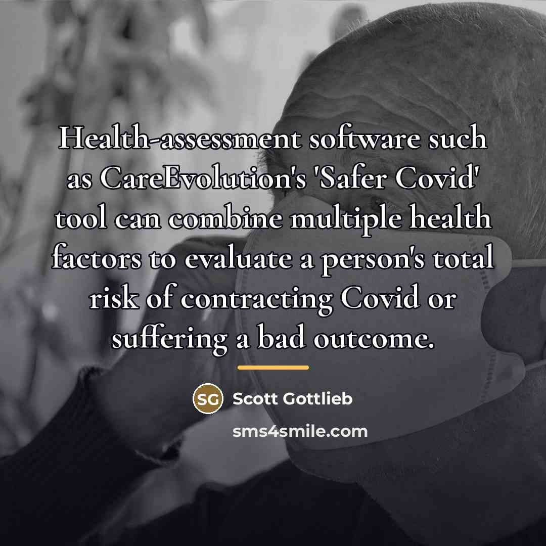 “Health-assessment software such as CareEvolution's 'Safer Covid' tool can combine…” quote by Scott Gottlieb