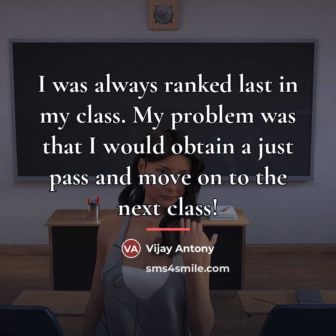 “I was always ranked last in my class. My problem…” quote by Vijay Antony