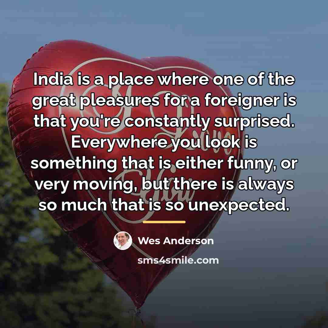 “India is a place where one of the great pleasures…” quote by Wes Anderson