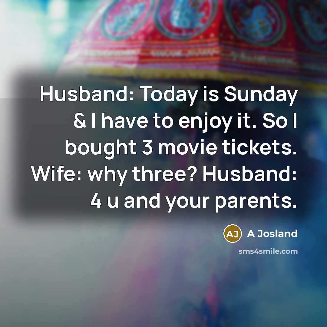 “Husband: Today is Sunday & I have to enjoy it.…” quote by A Josland