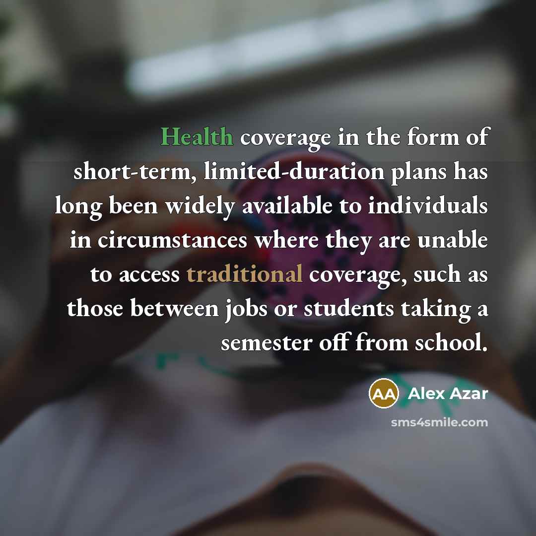 “Health coverage in the form of short-term, limited-duration plans has…” quote by Alex Azar