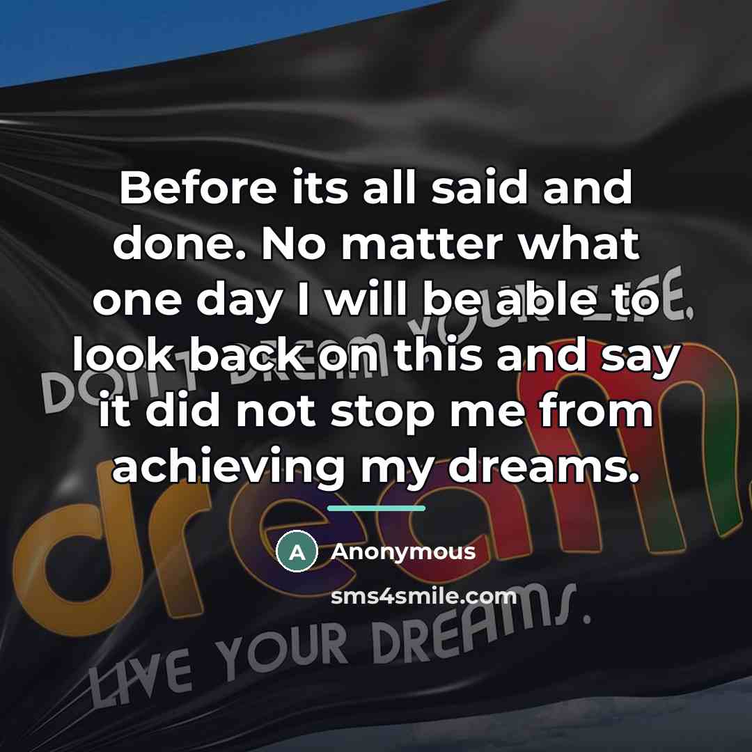 “Before its all said and done. No matter what one…” quote by Anonymous