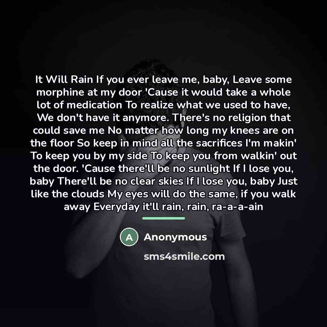 “It Will Rain If you ever leave me, baby, Leave…” quote by Anonymous