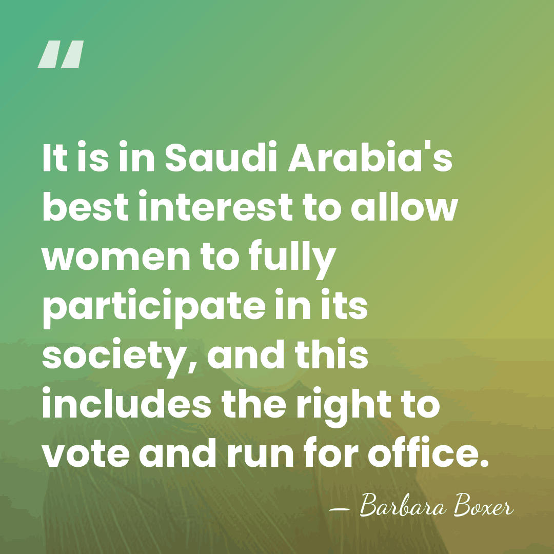 It is in Saudi Arabia's best interest to allow women to fully&hellip; - Barbara Boxer