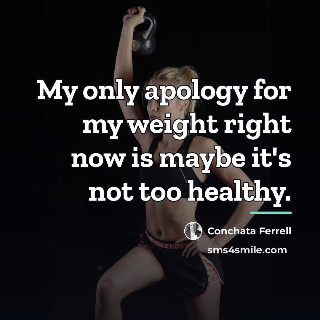 “My only apology for my weight right now is maybe…” quote by Conchata Ferrell