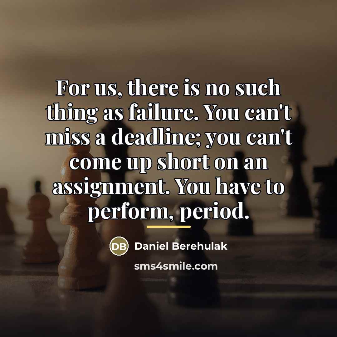 “For us, there is no such thing as failure. You…” quote by Daniel Berehulak