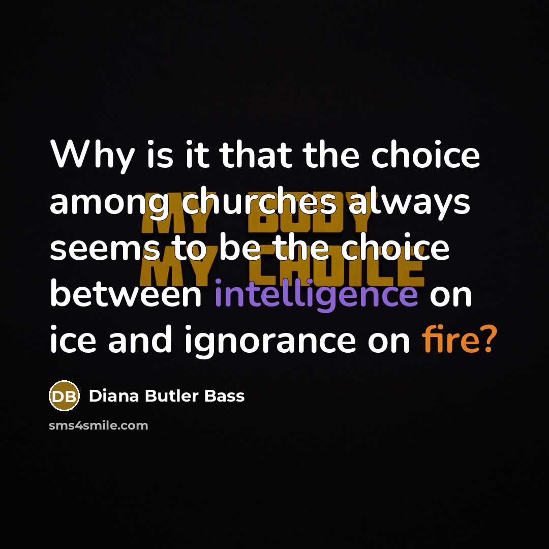 “Why is it that the choice among churches always seems…” quote by Diana Butler Bass