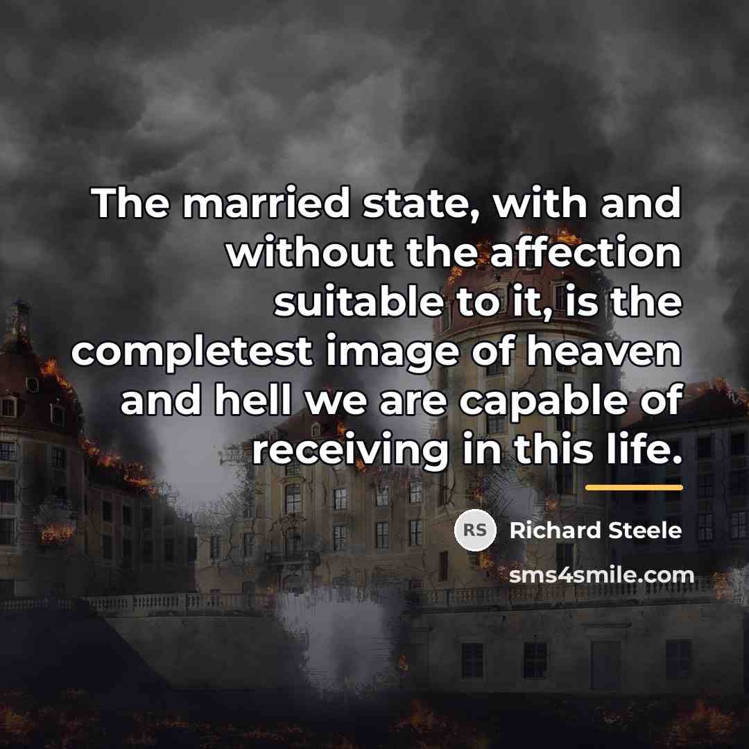 “The married state, with and without the affection suitable to…” quote by Richard Steele