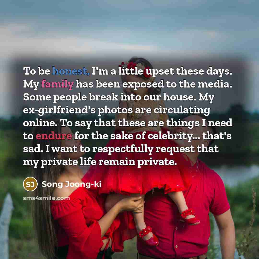 “To be honest, I'm a little upset these days. My…” quote by Song Joong-ki