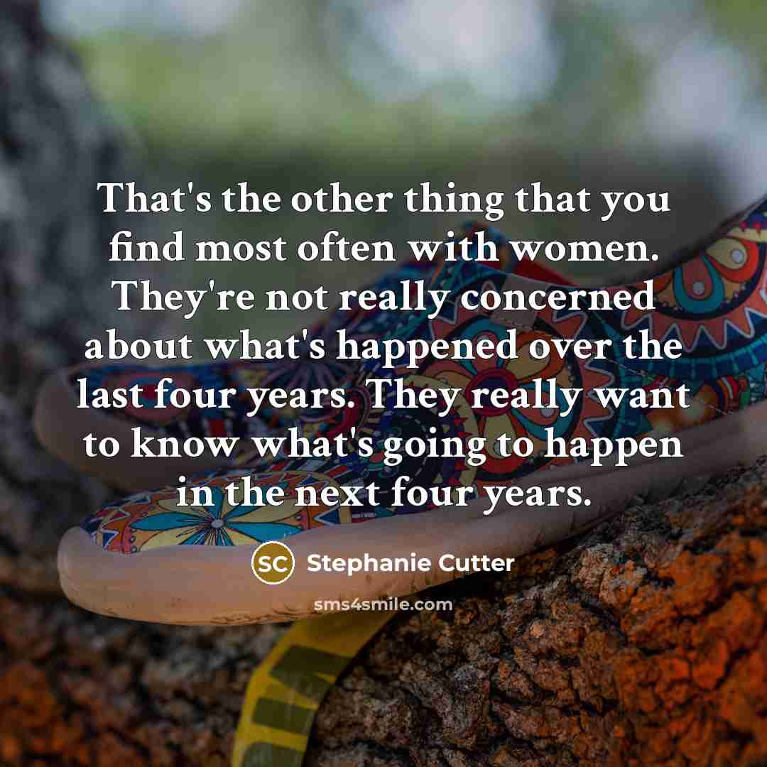 “That's the other thing that you find most often with…” quote by Stephanie Cutter