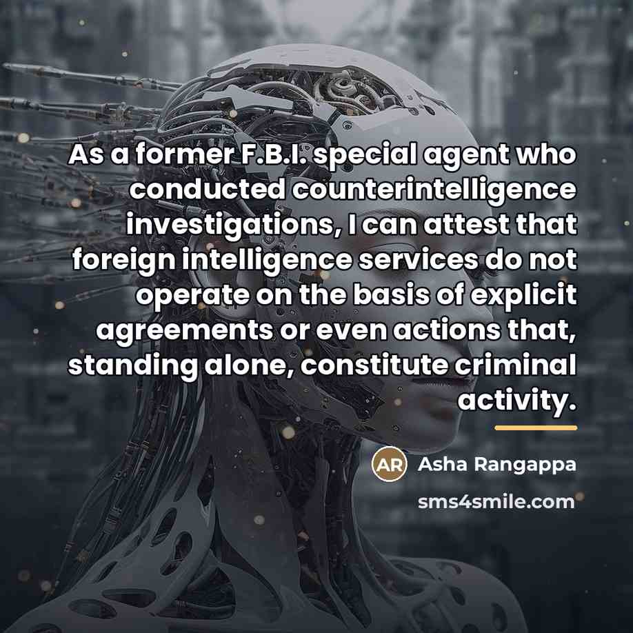 “As a former F.B.I. special agent who conducted counterintelligence investigations,…” quote by Asha Rangappa