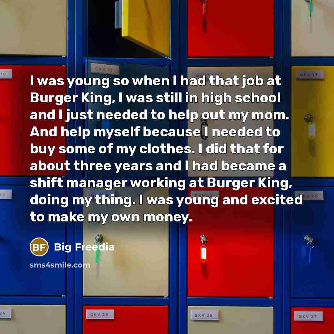 “I was young so when I had that job at…” quote by Big Freedia