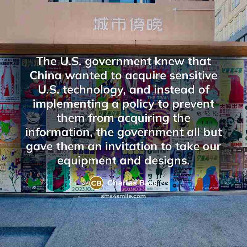 “The U.S. government knew that China wanted to acquire sensitive…” quote by Charles Bass